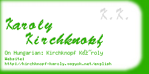 karoly kirchknopf business card